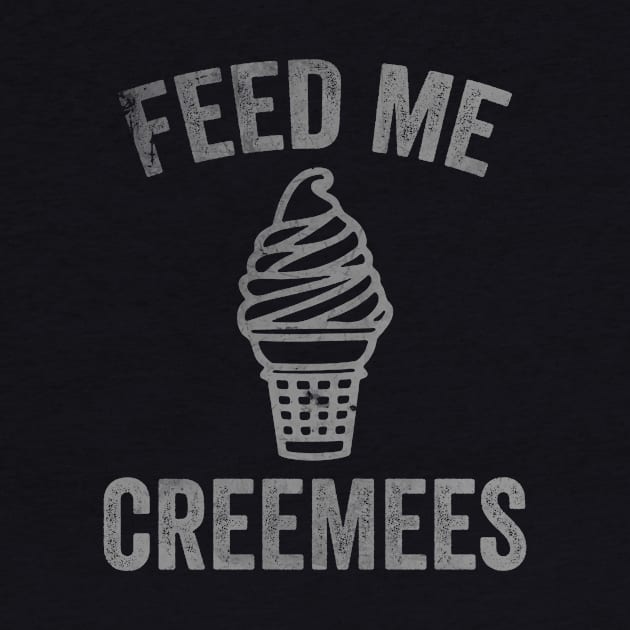 Feed Me Creemees by Hamza Froug